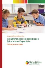 (In)Diferenças: Necessidades Educativas Especiais