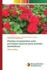Plantas ornamentais com princípios tóxicos para animais domésticos