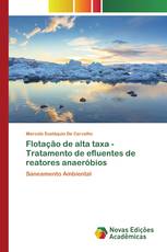 Flotação de alta taxa - Tratamento de efluentes de reatores anaeróbios