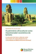 O patrimônio afrocultural como impulsionador econômico do turismo