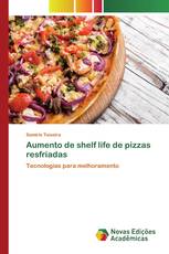 Aumento de shelf life de pizzas resfriadas