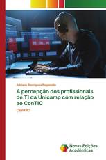A percepção dos profissionais de TI da Unicamp com relação ao ConTIC