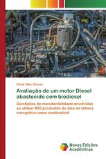 Avaliação de um motor Diesel abastecido com biodiesel