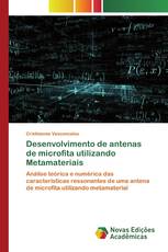 Desenvolvimento de antenas de microfita utilizando Metamateriais