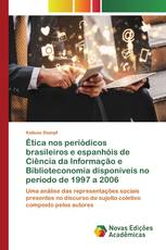 Ética nos periódicos brasileiros e espanhóis de Ciência da Informação e Biblioteconomia disponíveis no período de 1997 a 2006