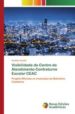 Visibilidade do Centro de Atendimento Contraturno Escolar CEAC