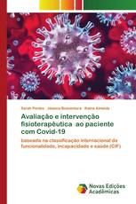 Avaliação e intervenção fisioterapêutica ao paciente com Covid-19