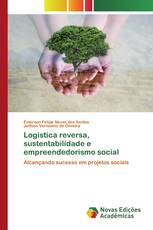 Logística reversa, sustentabilidade e empreendedorismo social