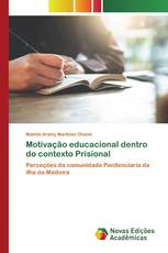 Motivação educacional dentro do contexto Prisional