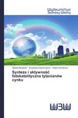 Synteza i aktywność fotokatalityczna tytanianów cynku