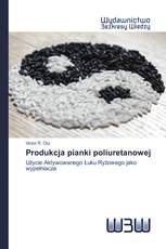 Produkcja pianki poliuretanowej