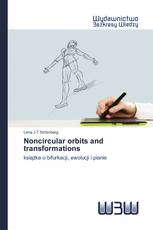 Noncircular orbits and transformations