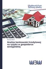 Analiza bankowości kredytowej na ryzyko w gospodarce senegalskiej
