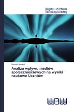 Analiza wpływu mediów społecznościowych na wyniki naukowe Uczniów