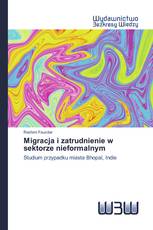 Migracja i zatrudnienie w sektorze nieformalnym