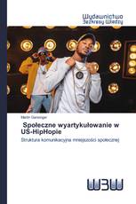 Społeczne wyartykułowanie w US-HipHopie