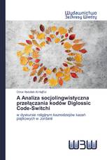A Analiza socjolingwistyczna przełączania kodów Diglossic Code-Switchi