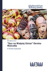 "Sen na Małpiej Górze" Dereka Walcotta