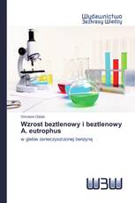 Wzrost beztlenowy i beztlenowy A. eutrophus