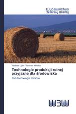 Technologie produkcji rolnej przyjazne dla środowiska