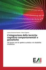 L'integrazione delle tecniche cognitivo comportamentali e gestaltiche