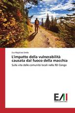 L'impatto della vulnerabilità causata dal fuoco della macchia