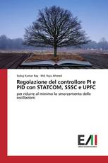 Regolazione del controllore PI e PID con STATCOM, SSSC e UPFC