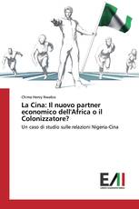 La Cina: Il nuovo partner economico dell'Africa o il Colonizzatore?