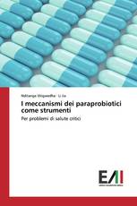 I meccanismi dei paraprobiotici come strumenti