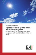 Il possesso dello spirito rende possibile la religione