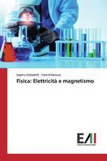 Fisica: Elettricità e magnetismo