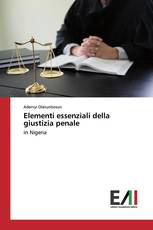 Elementi essenziali della giustizia penale