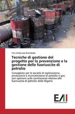 Tecniche di gestione del progetto per la prevenzione e la gestione delle fuoriuscite di petrolio