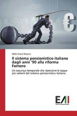 Il sistema pensionistico italiano dagli anni ’90 alla riforma Fornero