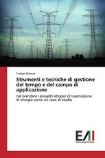 Strumenti e tecniche di gestione del tempo e del campo di applicazione