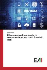 Rilevamento di anomalie in tempo reale su massicci flussi di dati