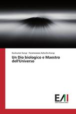 Un Dio biologico e Maestro dell'Universo