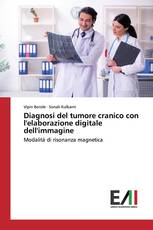 Diagnosi del tumore cranico con l'elaborazione digitale dell'immagine