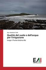 Qualità del suolo e dell'acqua per l'irrigazione