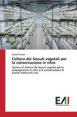 Coltura dei tessuti vegetali per la conservazione in vitro