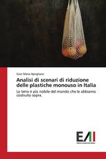 Analisi di scenari di riduzione delle plastiche monouso in Italia