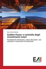 Golden Power e controllo degli investimenti esteri