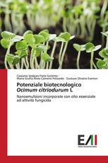 Potenziale biotecnologico Ocimum citriodurum L