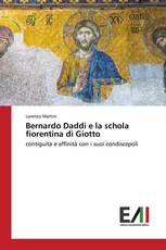 Bernardo Daddi e la schola fiorentina di Giotto