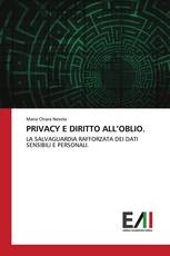 PRIVACY E DIRITTO ALL’OBLIO.