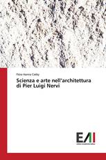 Scienza e arte nell’architettura di Pier Luigi Nervi