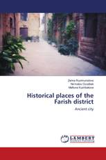 Historical places of the Farish district