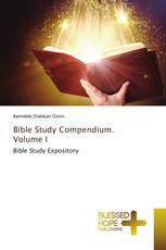 Bible Study Compendium. Volume I