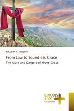 From Law to Boundless Grace