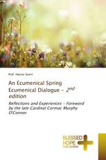 An Ecumenical Spring Ecumenical Dialogue - 2nd edition